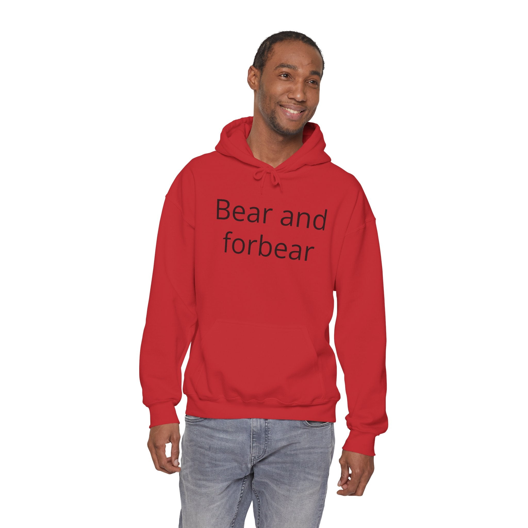 Bear and forbear Hoodie — Minimalist Typography Sweatshirt