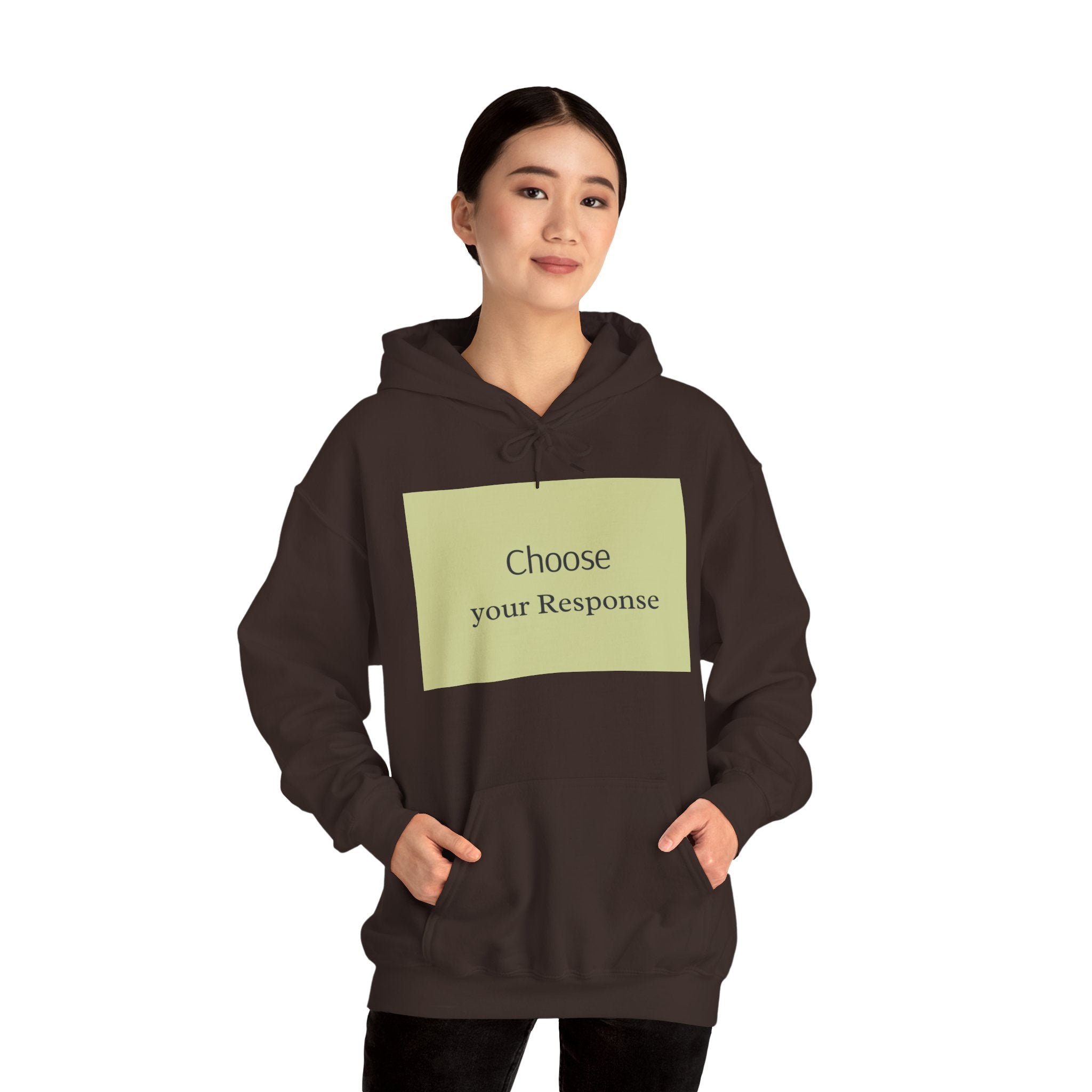 Hoodie — "Choose Your Response" Minimal Motivational Pullover