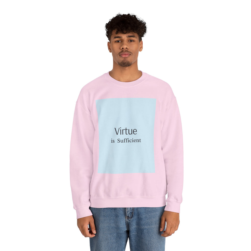 Crewneck Sweatshirt — "Virtue is Sufficient" Minimalist Inspirational Design
