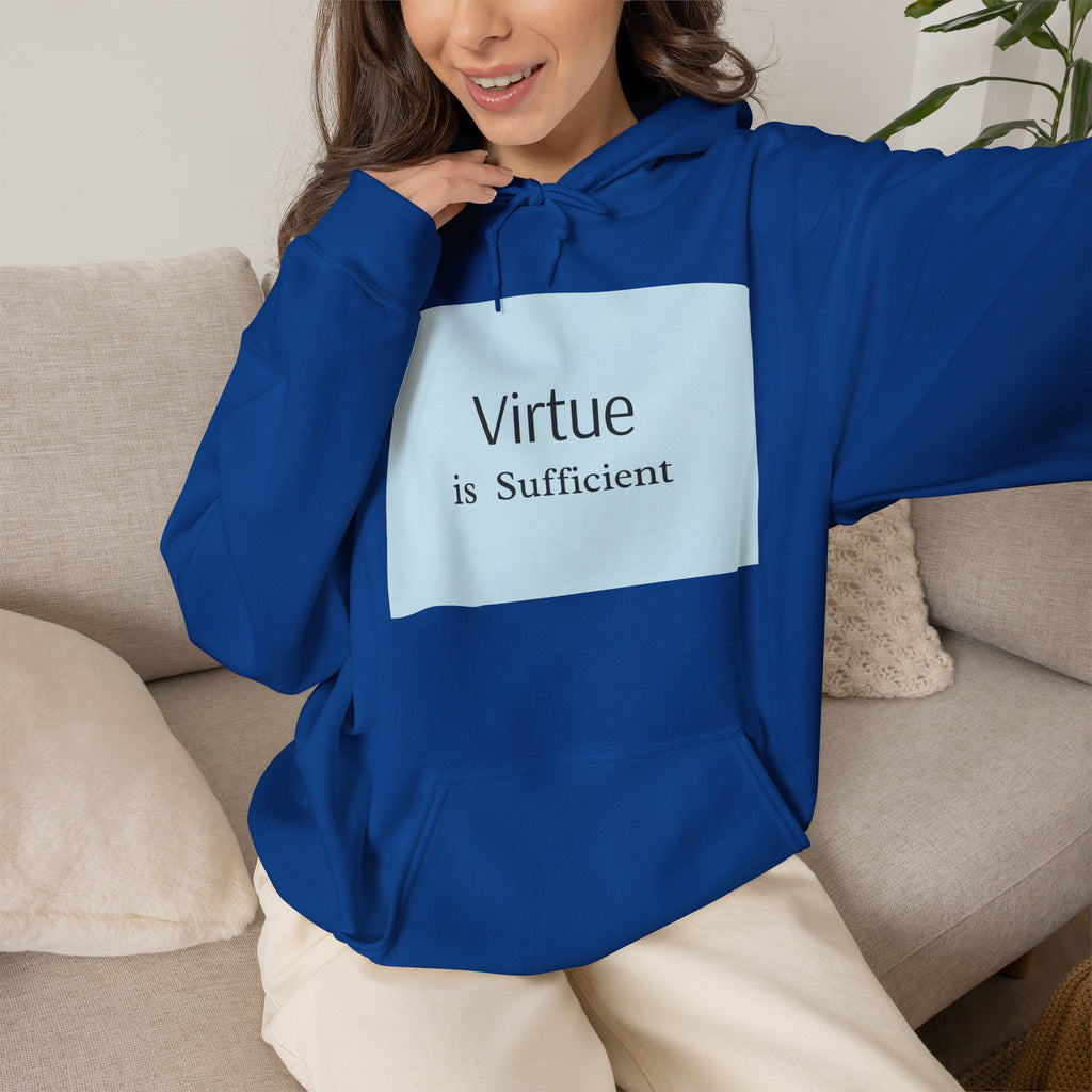 Virtue Is Sufficient Hoodie — Minimalist Inspirational Pullover
