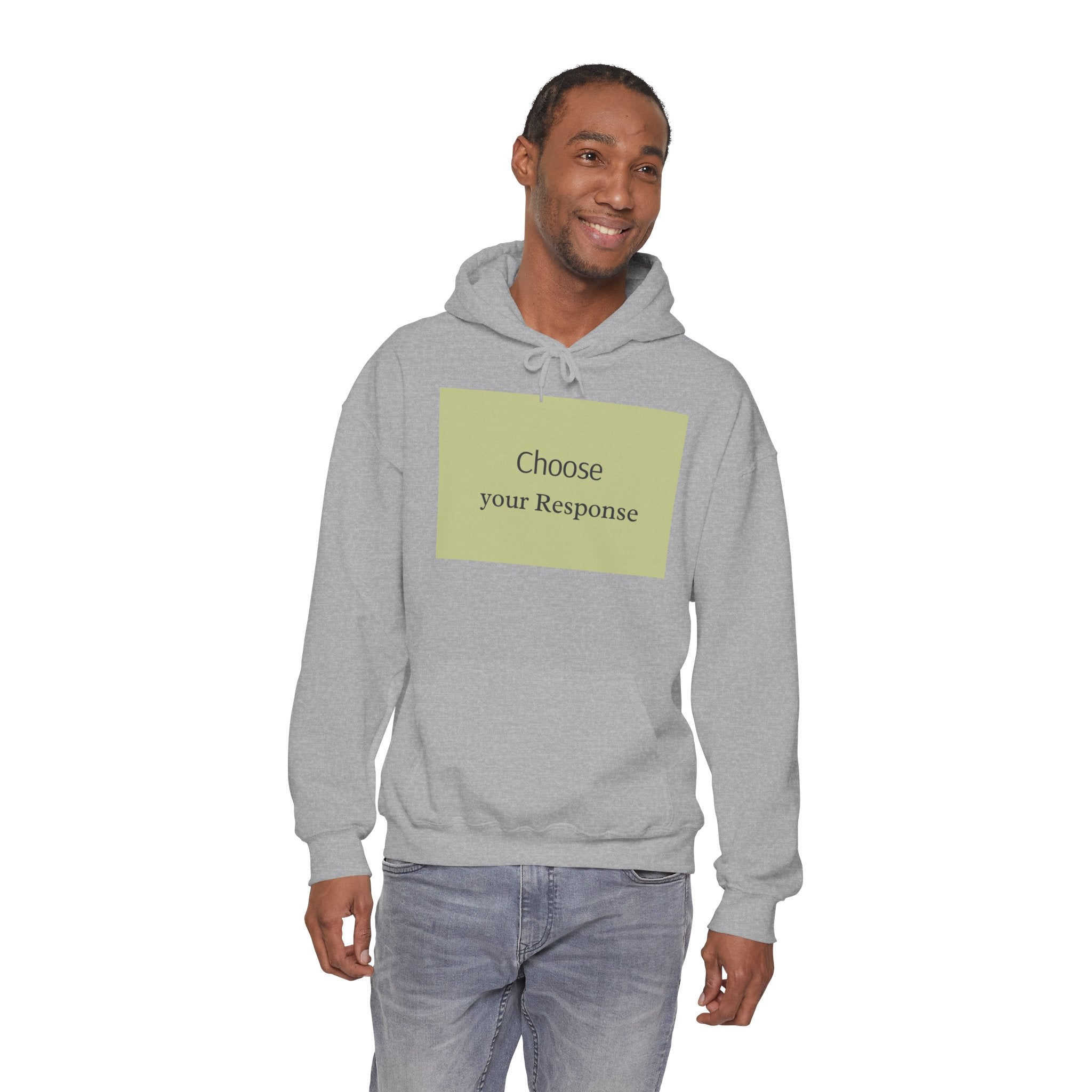 Hoodie — "Choose Your Response" Minimal Motivational Pullover