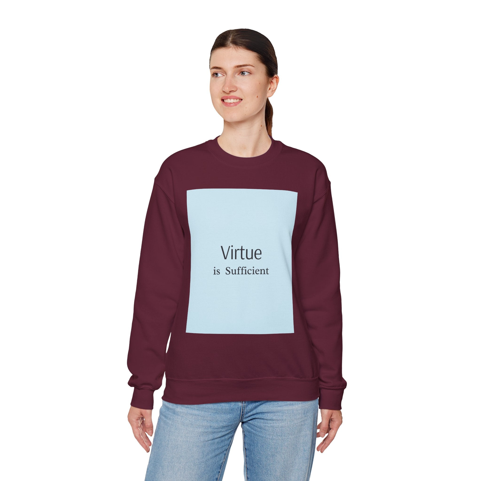 Crewneck Sweatshirt — "Virtue is Sufficient" Minimalist Inspirational Design