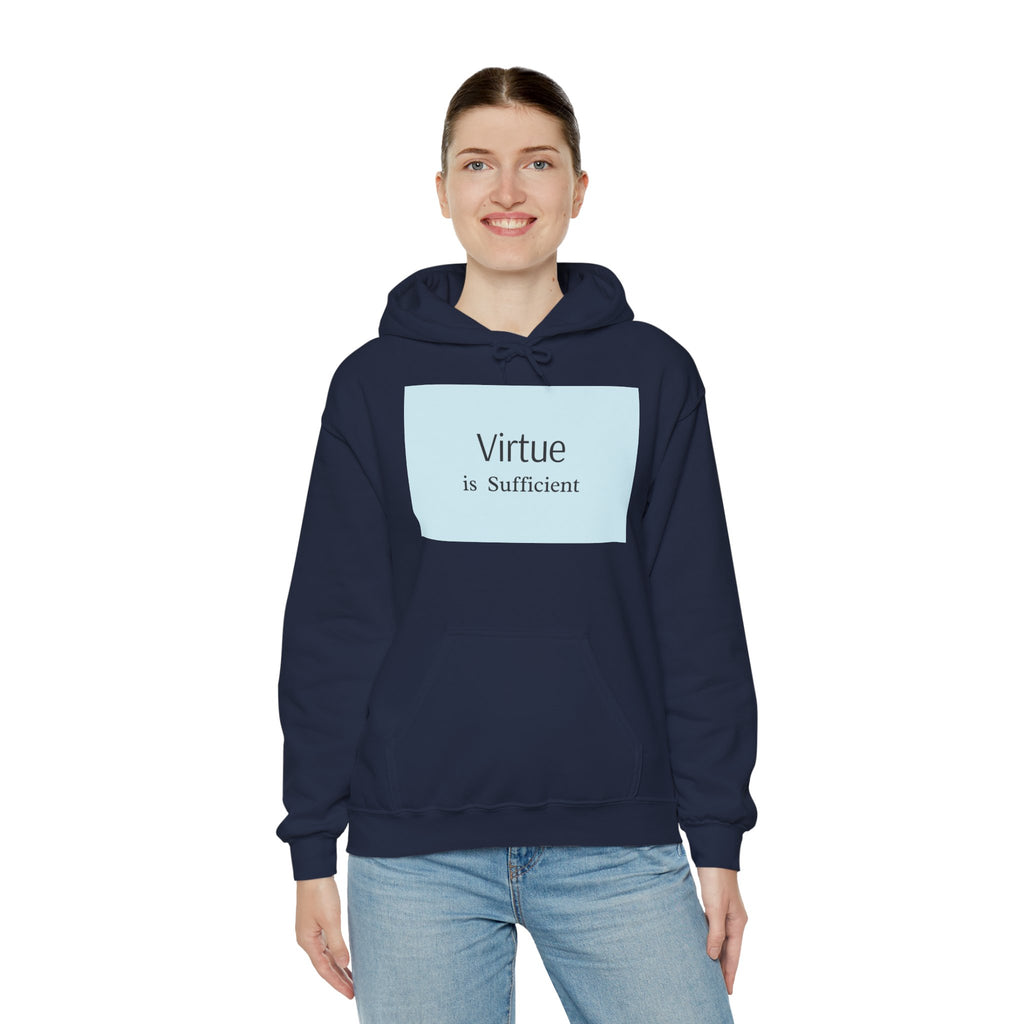 Virtue Is Sufficient Hoodie — Minimalist Inspirational Pullover