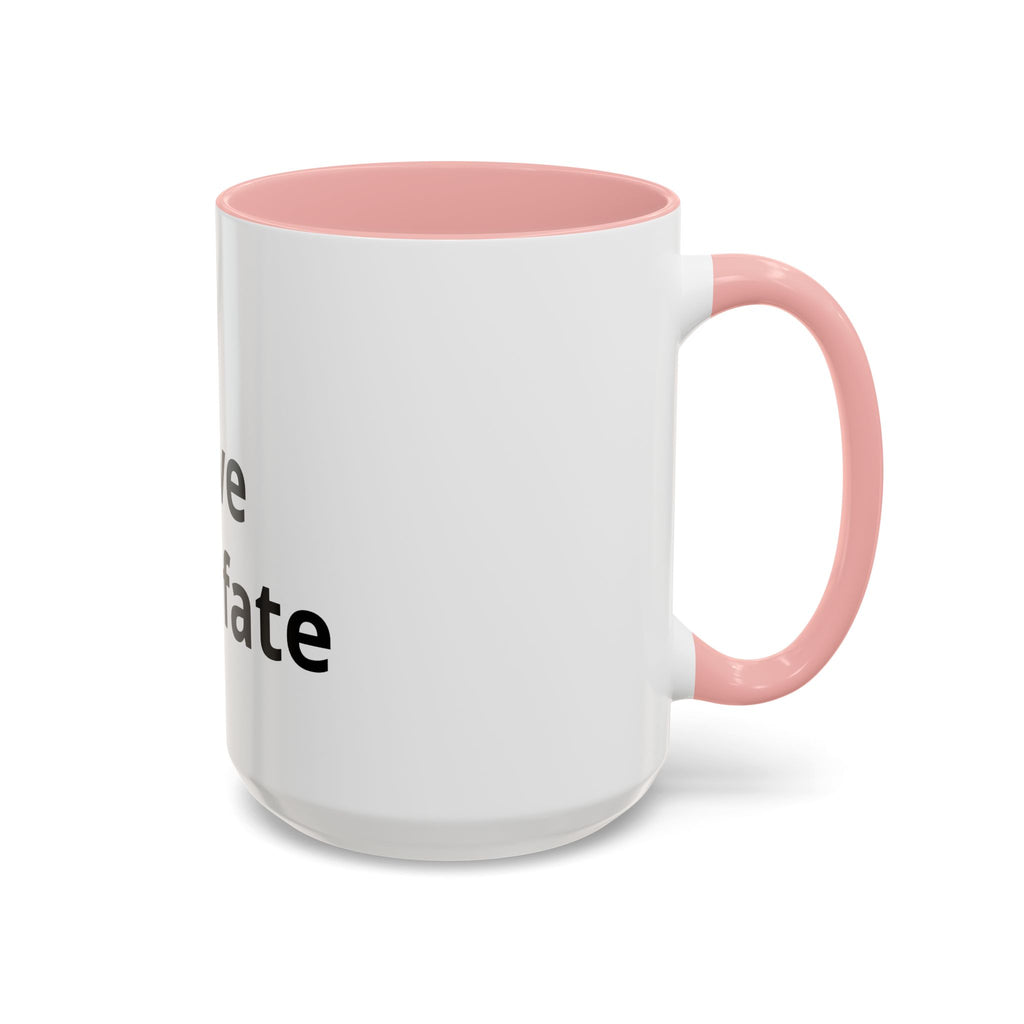 Accent Coffee Mug — "Love Your Fate" Inspirational Ceramic Mug (11/15 oz)