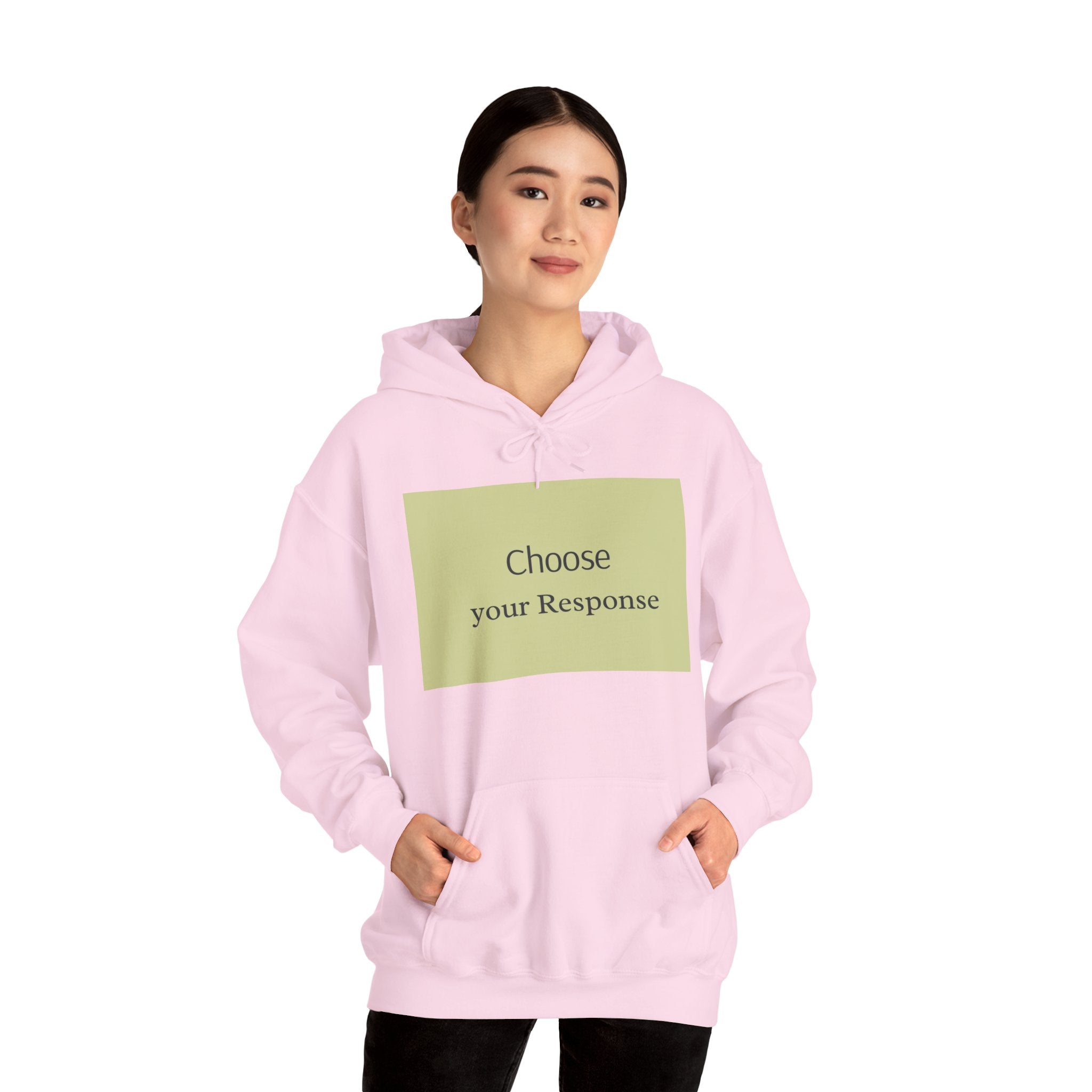 Hoodie — "Choose Your Response" Minimal Motivational Pullover