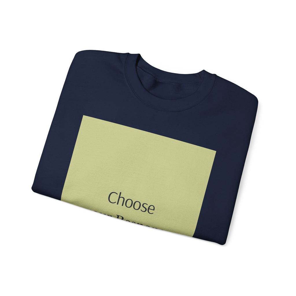 Crewneck Sweatshirt — 'Choose Your Response' Minimalist Motivational Pullover