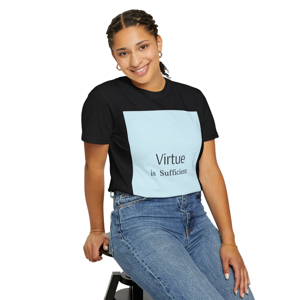 T-Shirt — "Virtue is Sufficient" Minimalist Inspirational Tee