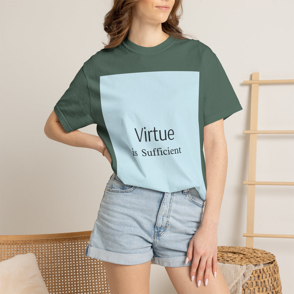 T-Shirt — "Virtue is Sufficient" Minimalist Inspirational Tee