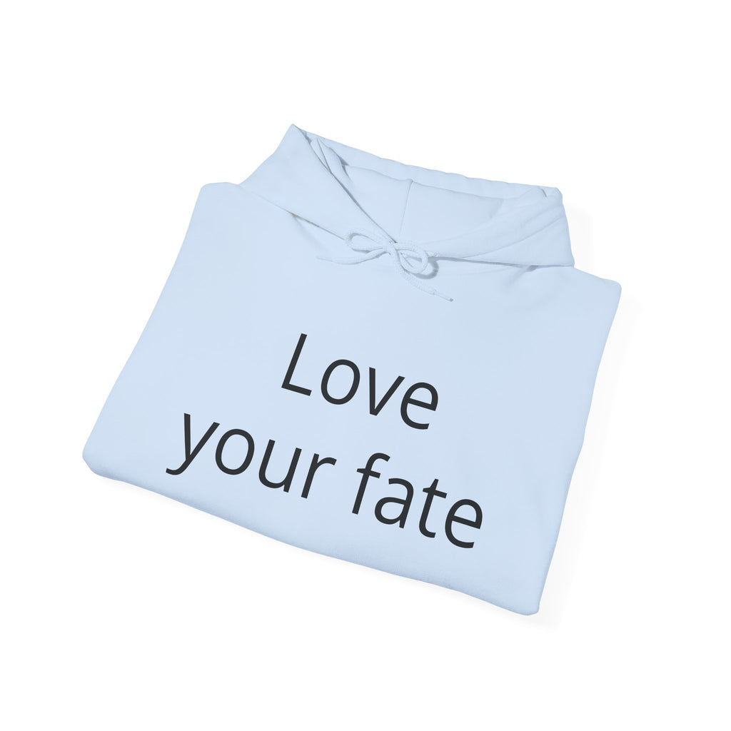 Love Your Fate Hoodie — Inspirational Minimalist Slogan Pullover