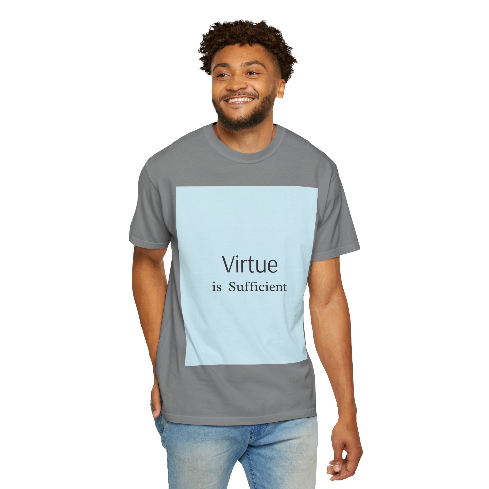 T-Shirt — "Virtue is Sufficient" Minimalist Inspirational Tee