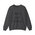 Bear and Forbear Sweatshirt