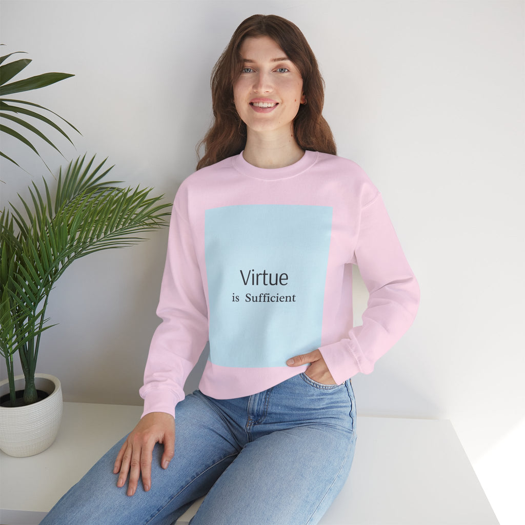 Crewneck Sweatshirt — "Virtue is Sufficient" Minimalist Inspirational Design