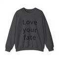 Crewneck Sweatshirt “Love Your Fate” – Minimal Inspirational Pullover