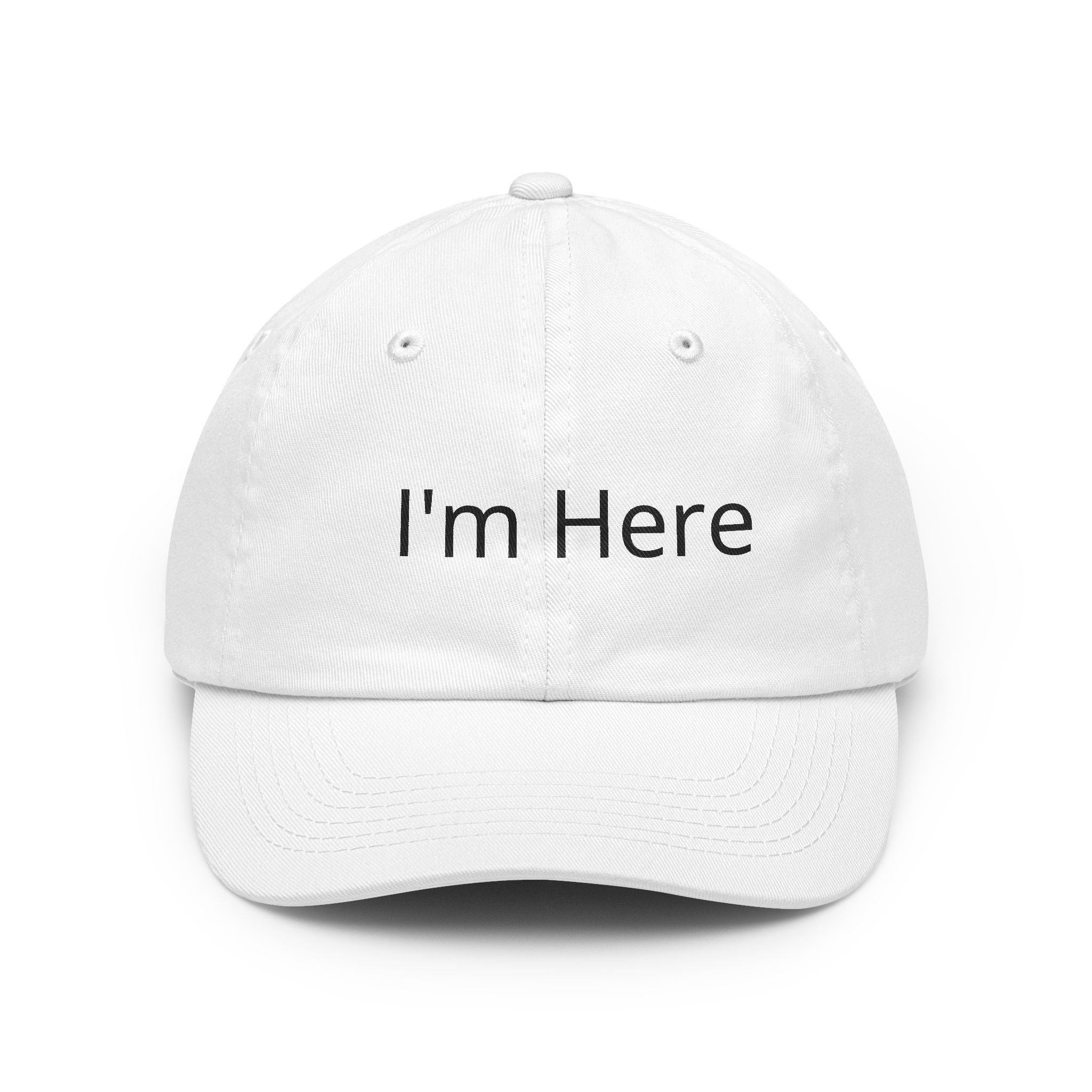 I'm Here Dad Hat — Minimalist Embroidered Baseball Cap