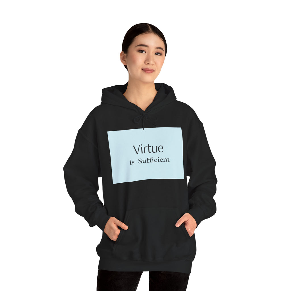 Virtue Is Sufficient Hoodie — Minimalist Inspirational Pullover