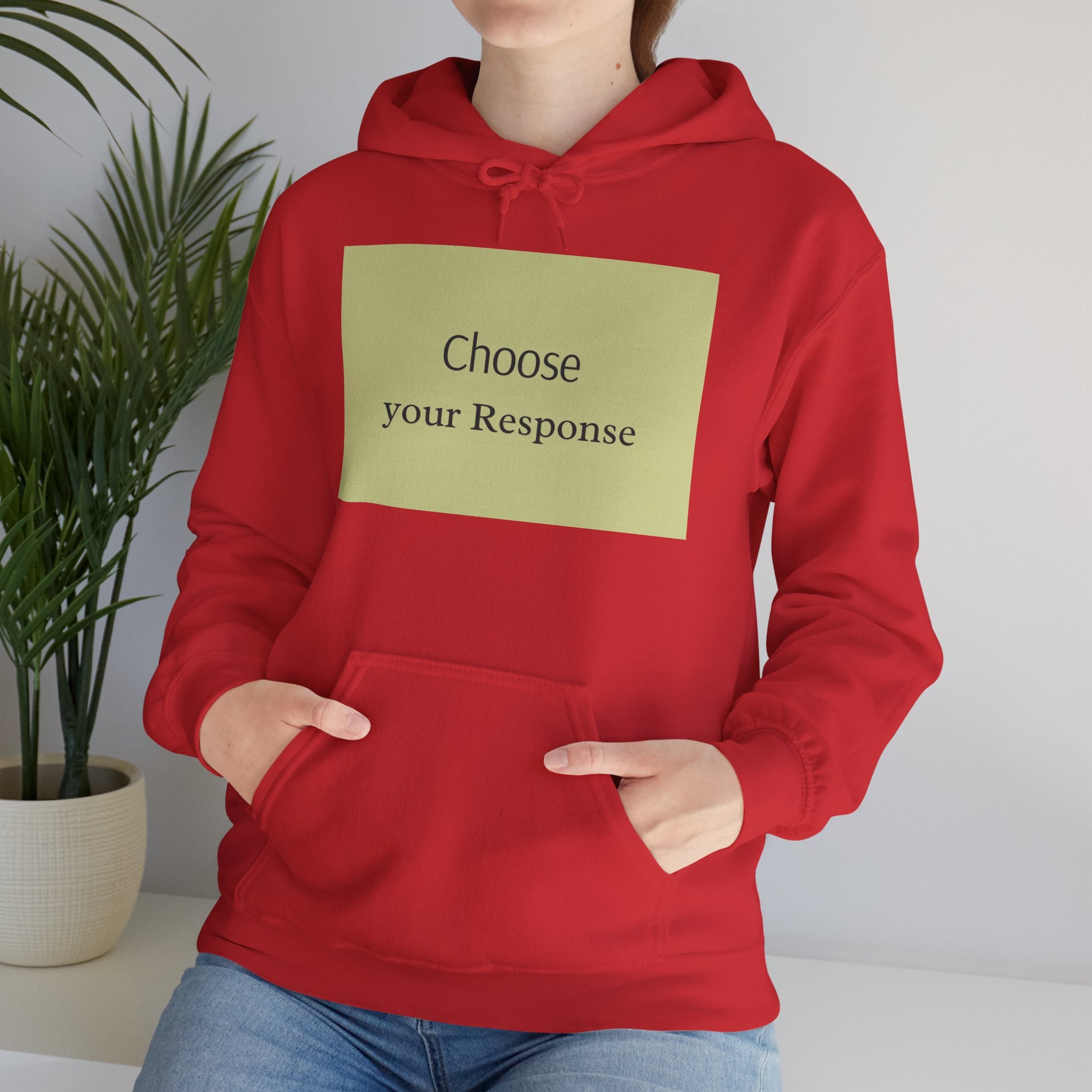 Hoodie — "Choose Your Response" Minimal Motivational Pullover