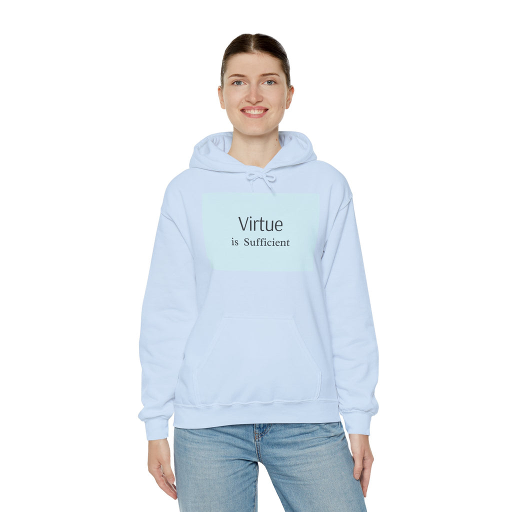 Virtue Is Sufficient Hoodie — Minimalist Inspirational Pullover