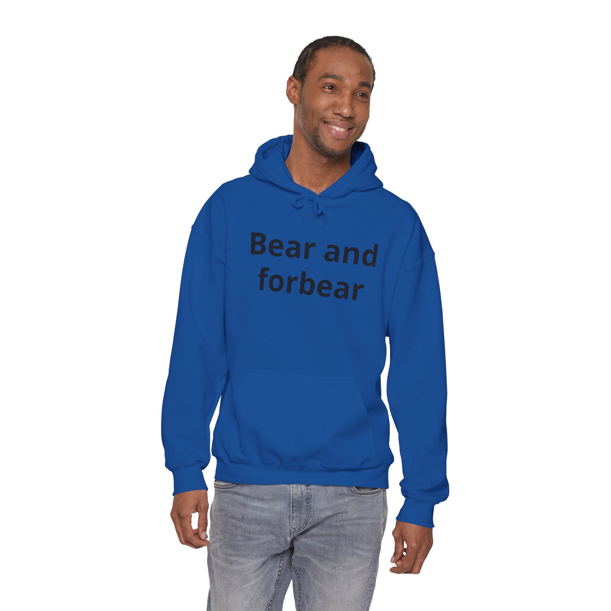 Bear and forbear Hoodie — Minimalist Typography Sweatshirt