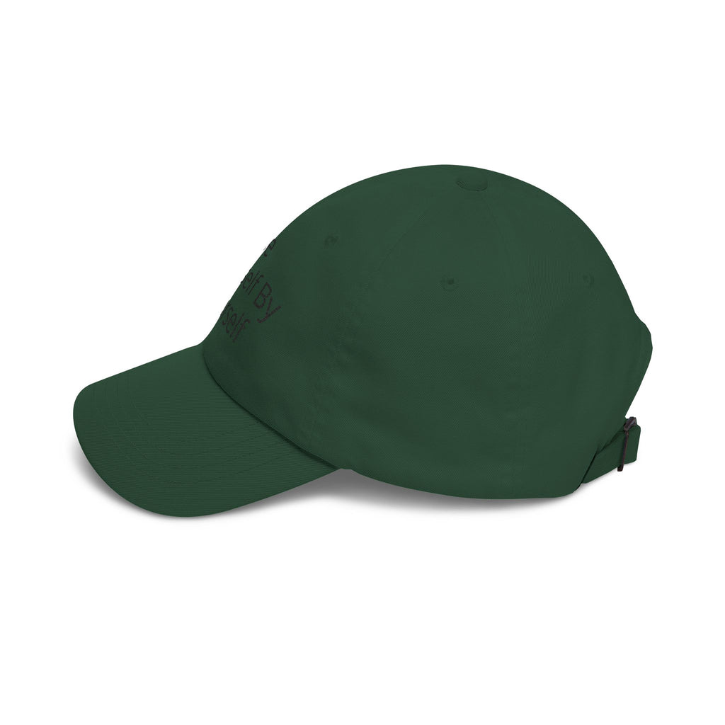 Dad Cap — "Be Yourself By Yourself" Embroidered Self-Love Baseball Hat