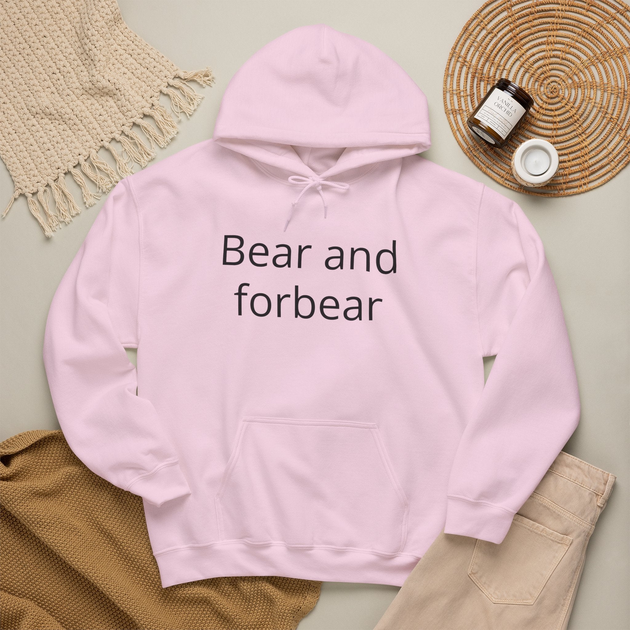 Bear and forbear Hoodie — Minimalist Typography Sweatshirt