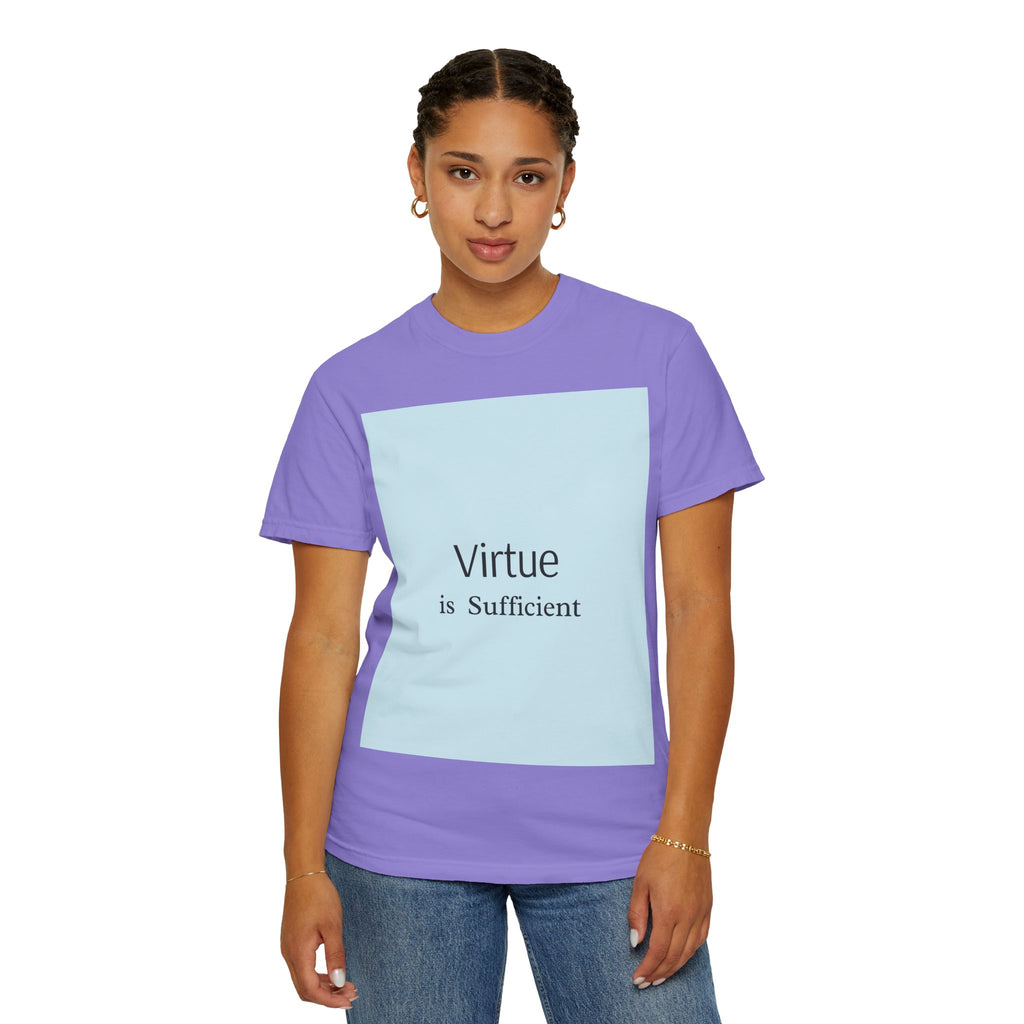 T-Shirt — "Virtue is Sufficient" Minimalist Inspirational Tee