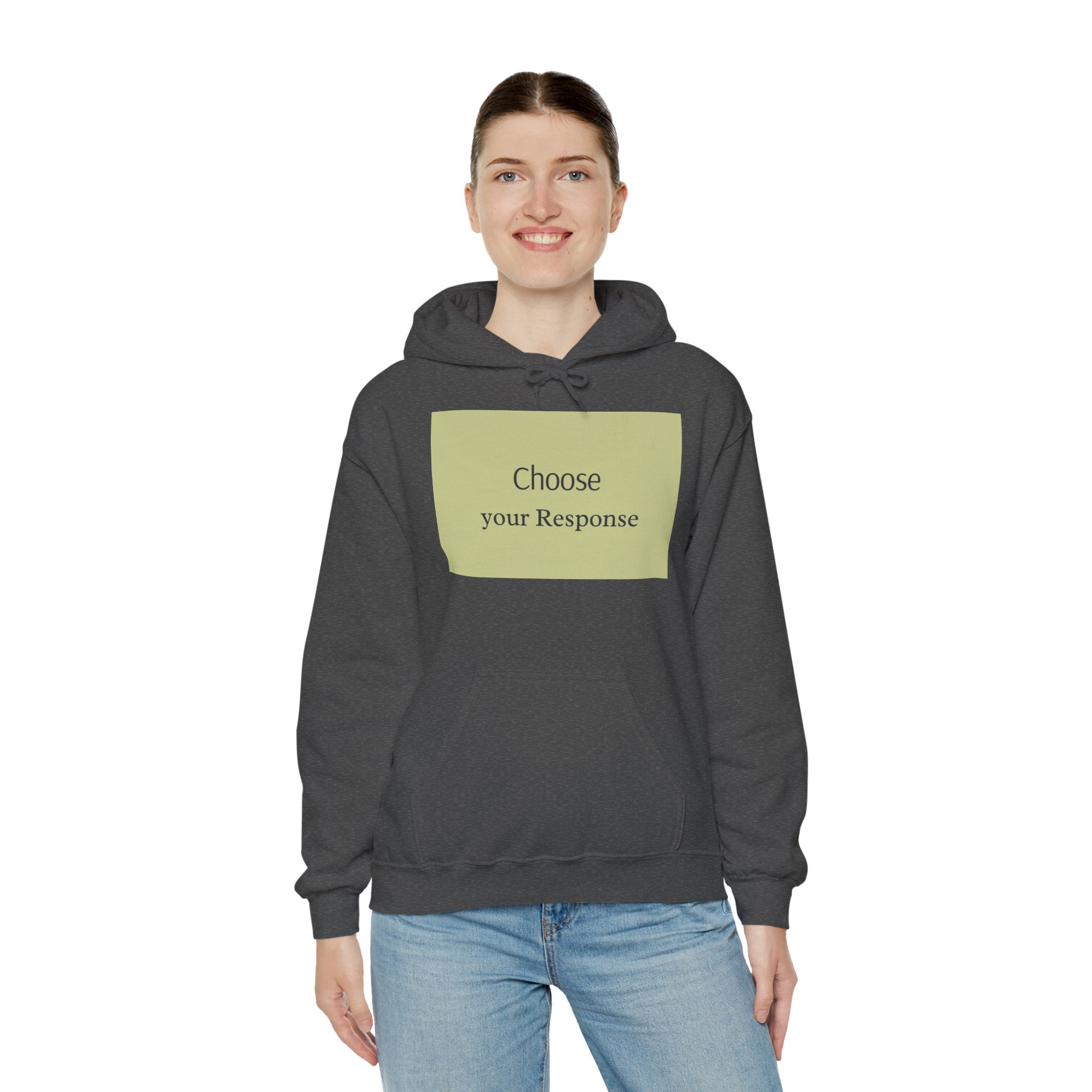 Hoodie — "Choose Your Response" Minimal Motivational Pullover