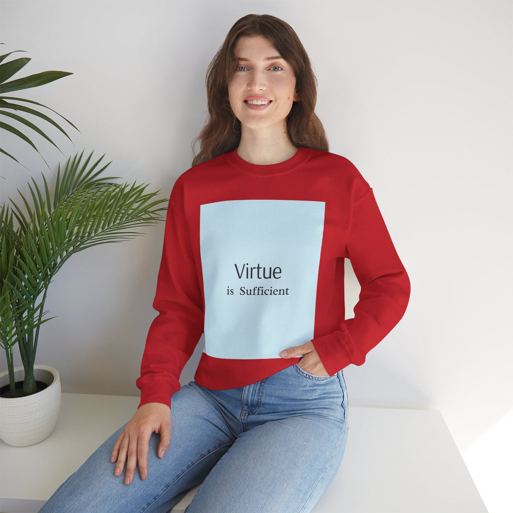 Crewneck Sweatshirt — "Virtue is Sufficient" Minimalist Inspirational Design
