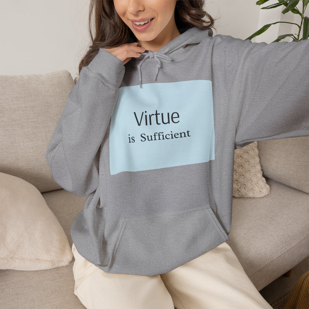 Virtue Is Sufficient Hoodie — Minimalist Inspirational Pullover