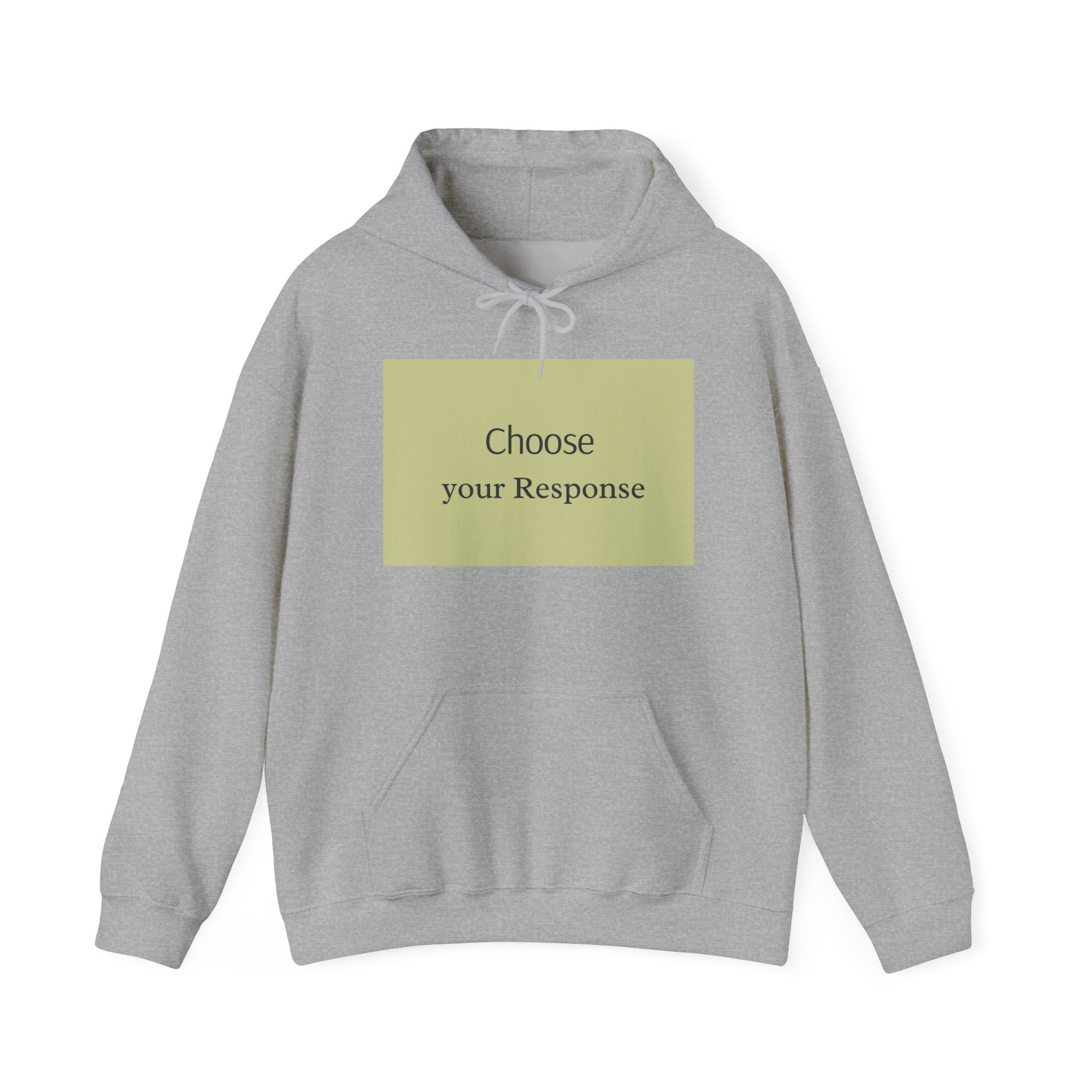 Hoodie — "Choose Your Response" Minimal Motivational Pullover