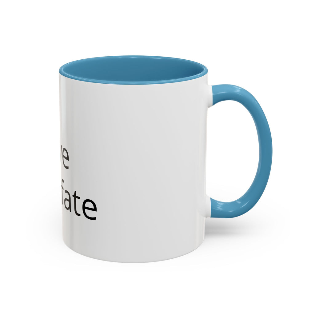 Accent Coffee Mug — "Love Your Fate" Inspirational Ceramic Mug (11/15 oz)