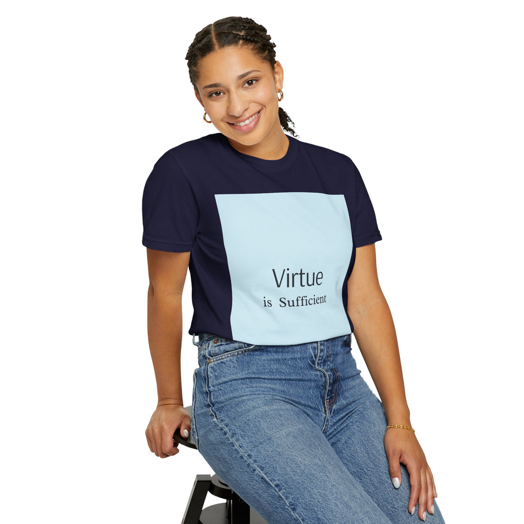 T-Shirt — "Virtue is Sufficient" Minimalist Inspirational Tee