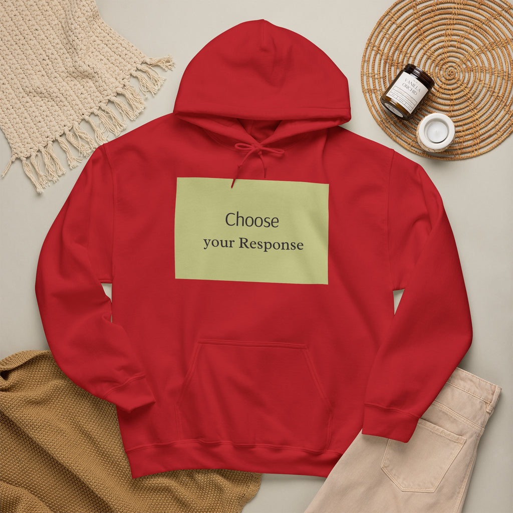 Hoodie — "Choose Your Response" Minimal Motivational Pullover