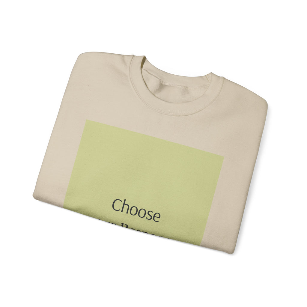 Crewneck Sweatshirt — 'Choose Your Response' Minimalist Motivational Pullover