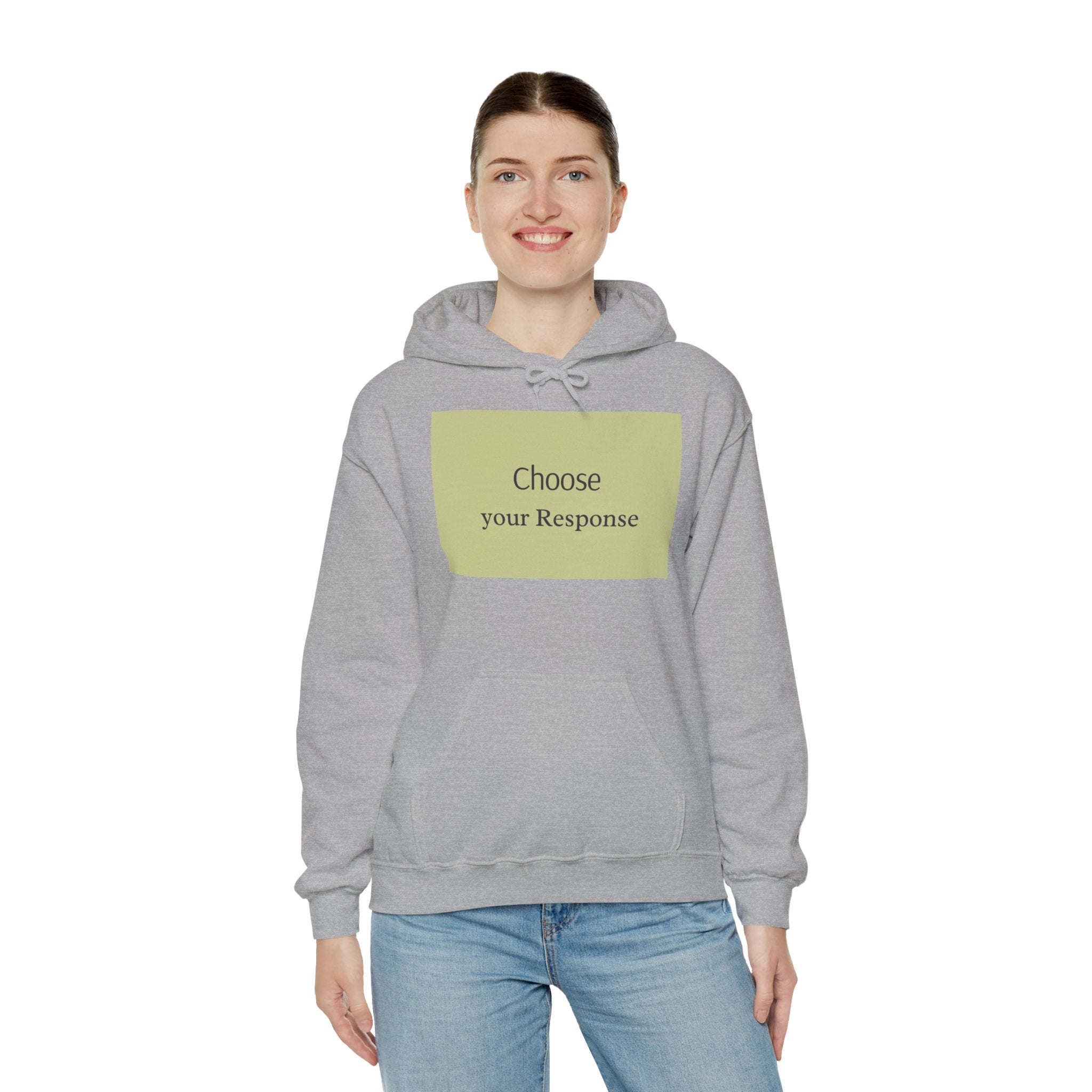 Hoodie — "Choose Your Response" Minimal Motivational Pullover