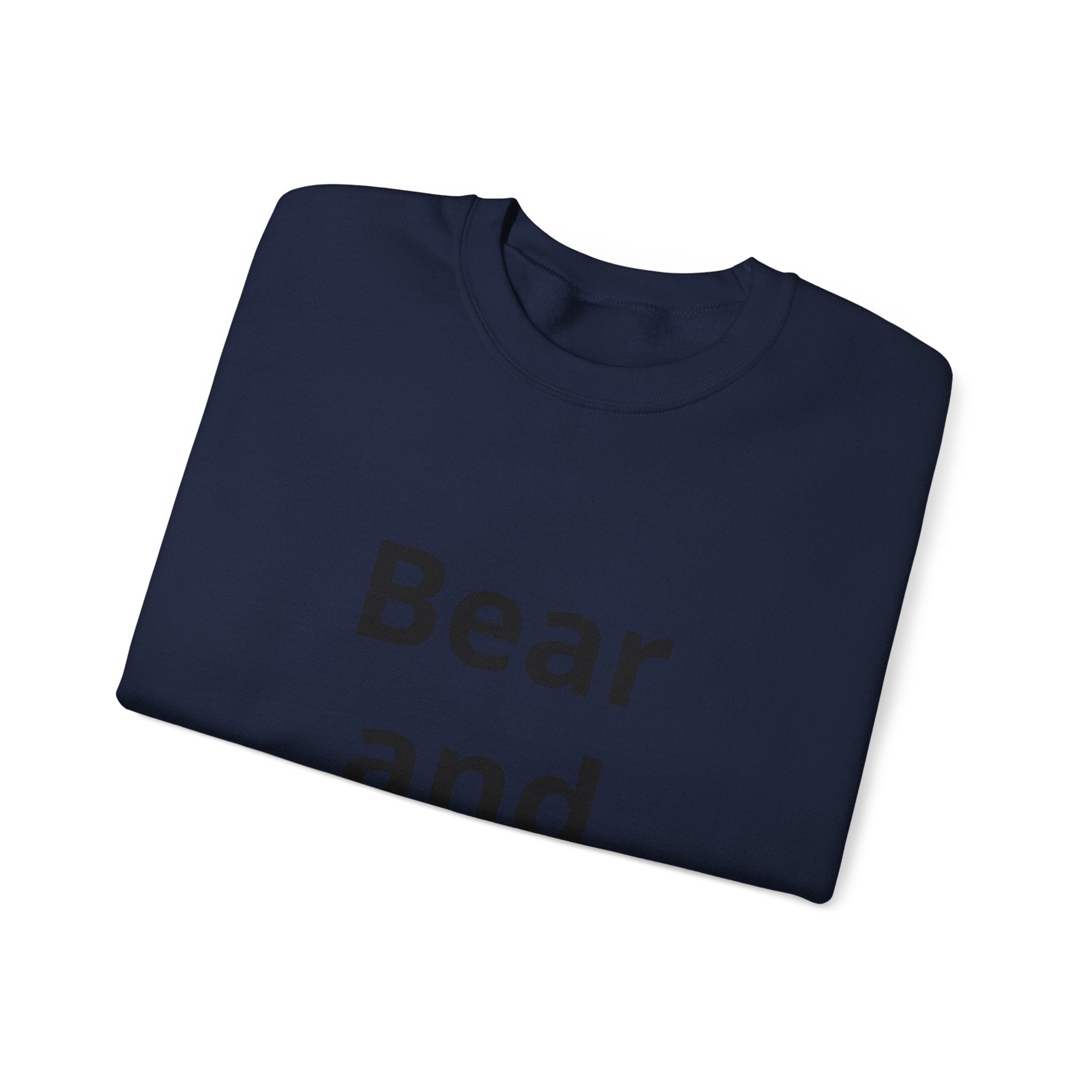 Bear and Forbear Sweatshirt