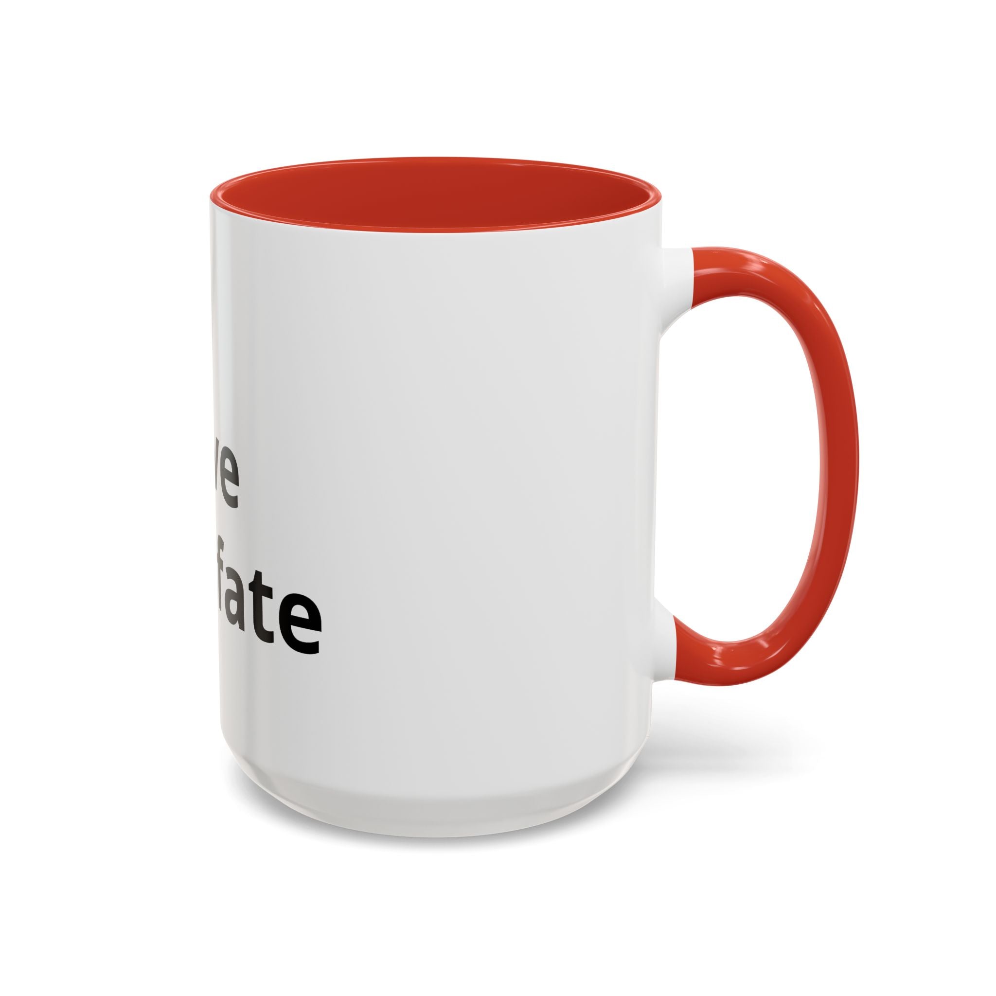 Accent Coffee Mug — "Love Your Fate" Inspirational Ceramic Mug (11/15 oz)