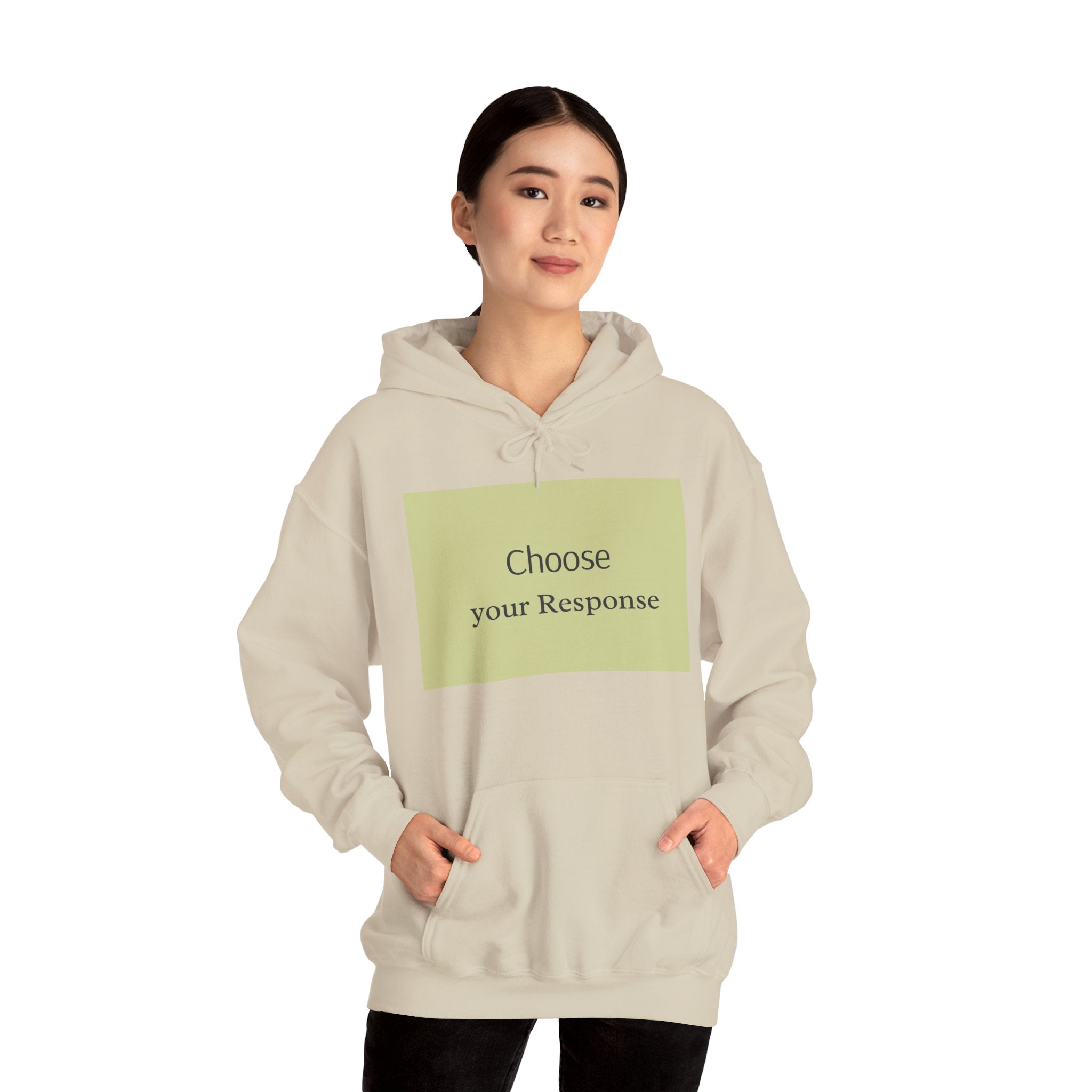 Hoodie — "Choose Your Response" Minimal Motivational Pullover