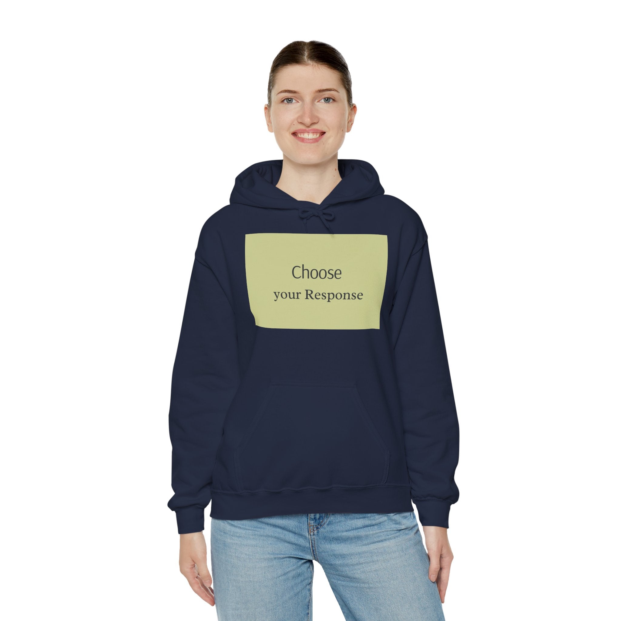 Hoodie — "Choose Your Response" Minimal Motivational Pullover