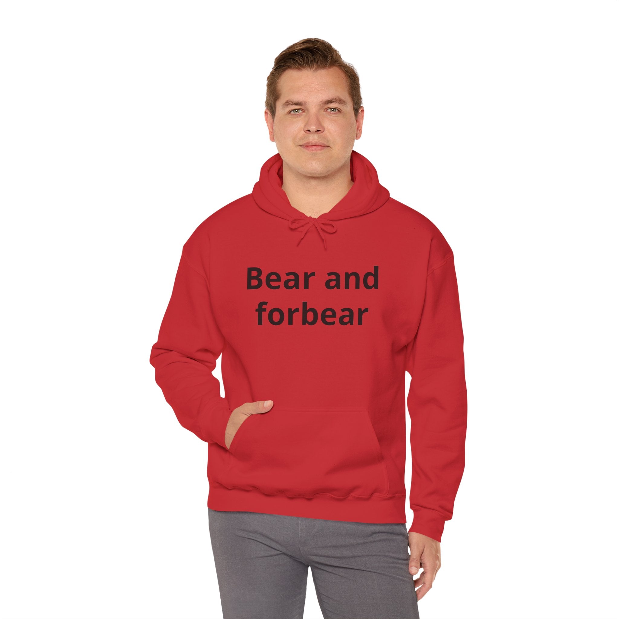 Bear and forbear Hoodie — Minimalist Typography Sweatshirt