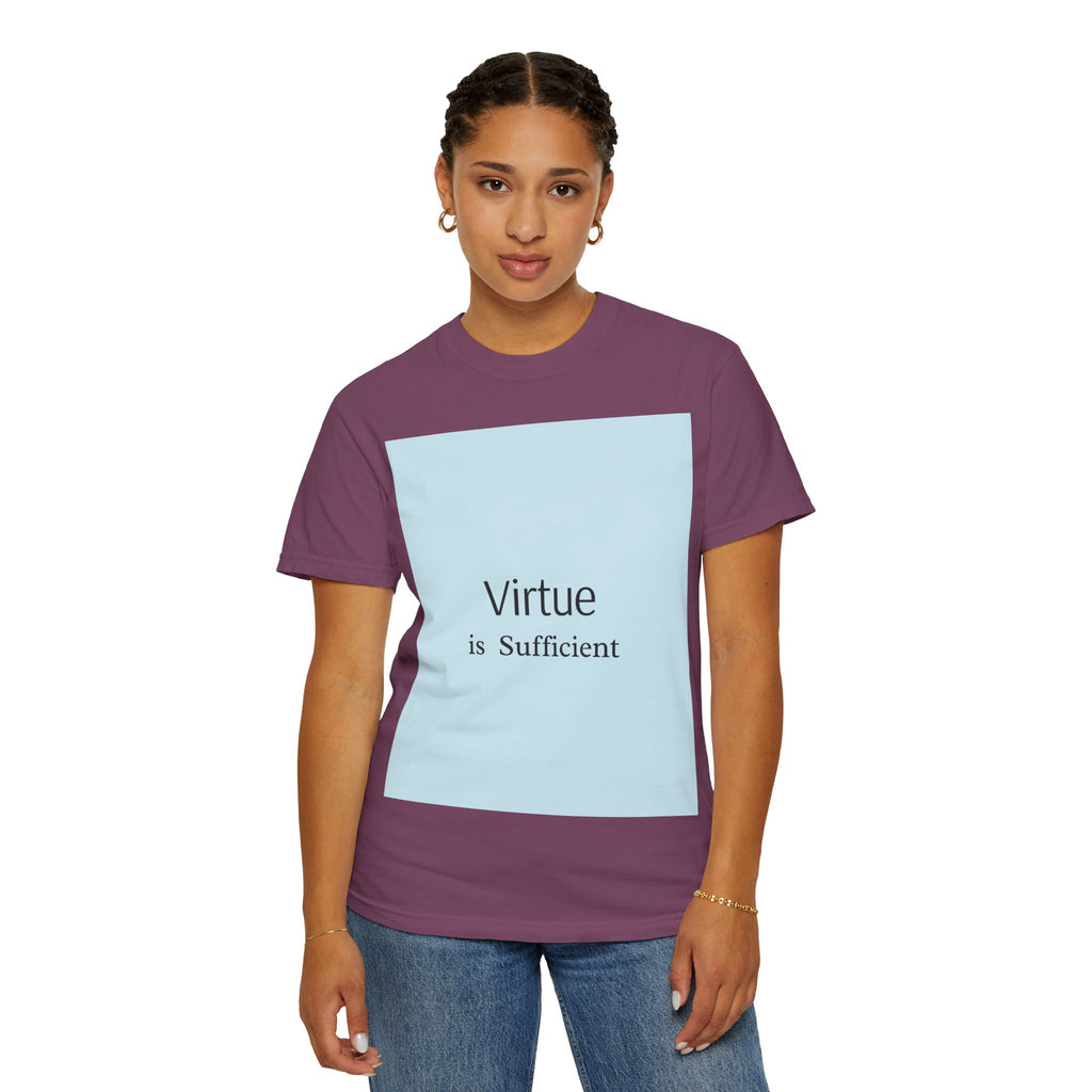 T-Shirt — "Virtue is Sufficient" Minimalist Inspirational Tee