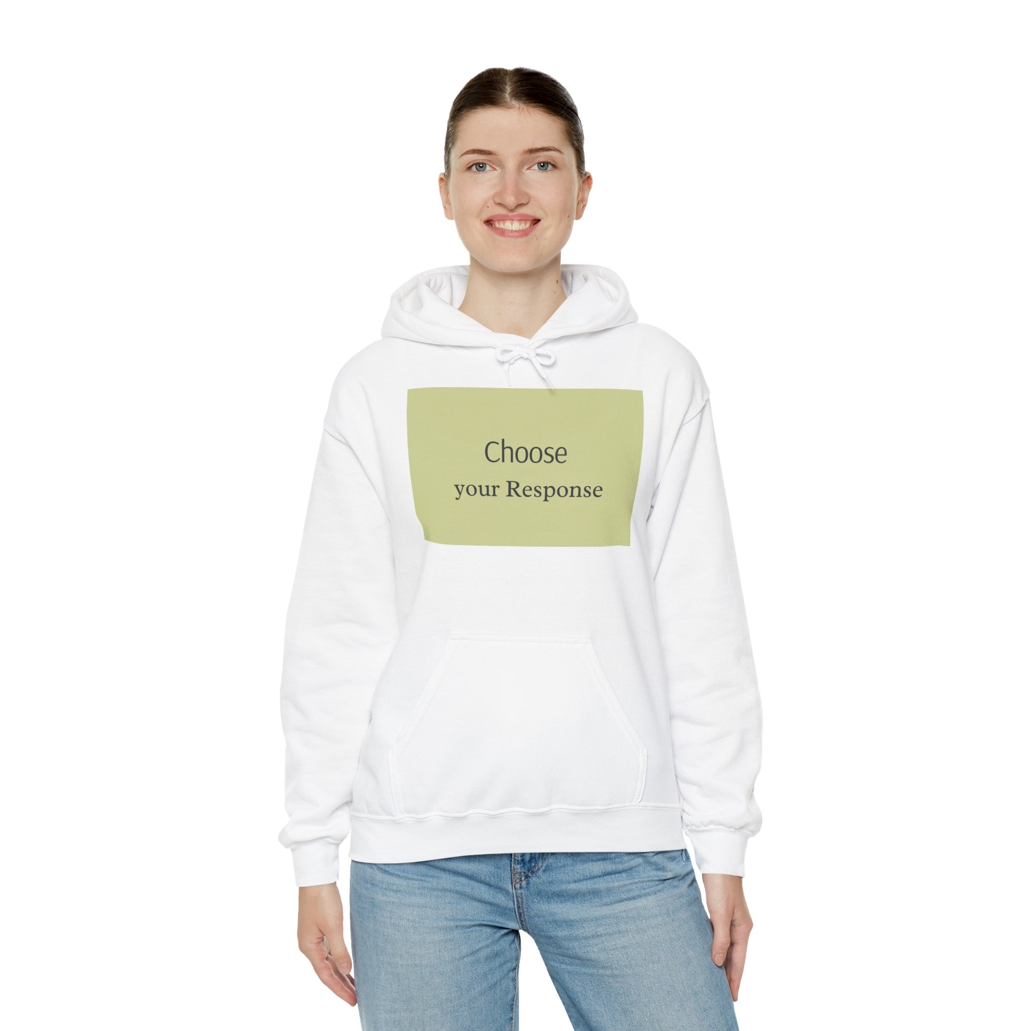 Hoodie — "Choose Your Response" Minimal Motivational Pullover