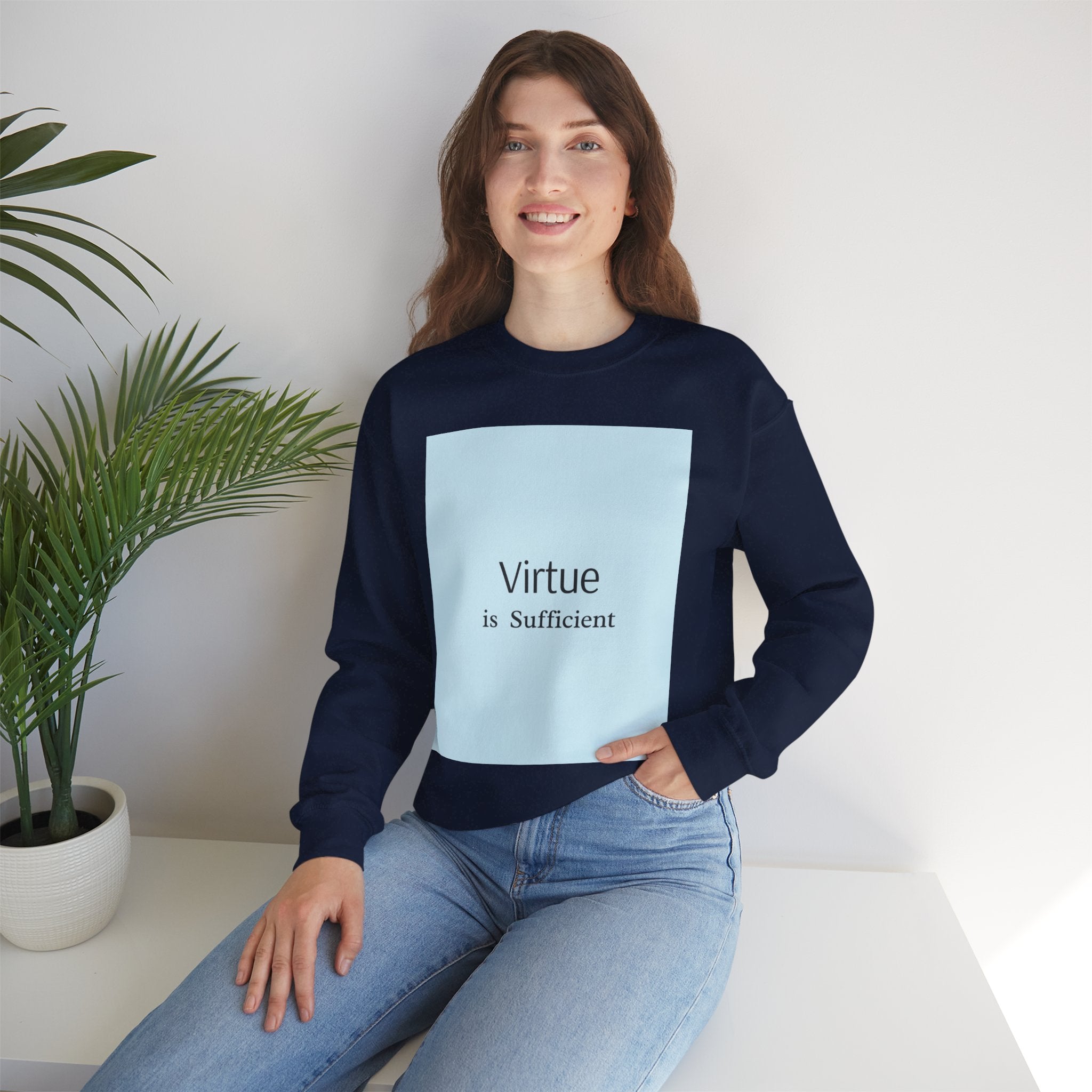 Crewneck Sweatshirt — "Virtue is Sufficient" Minimalist Inspirational Design