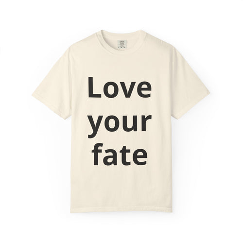 Love Your Fate T-Shirt — Minimal Inspirational Quote Tee
