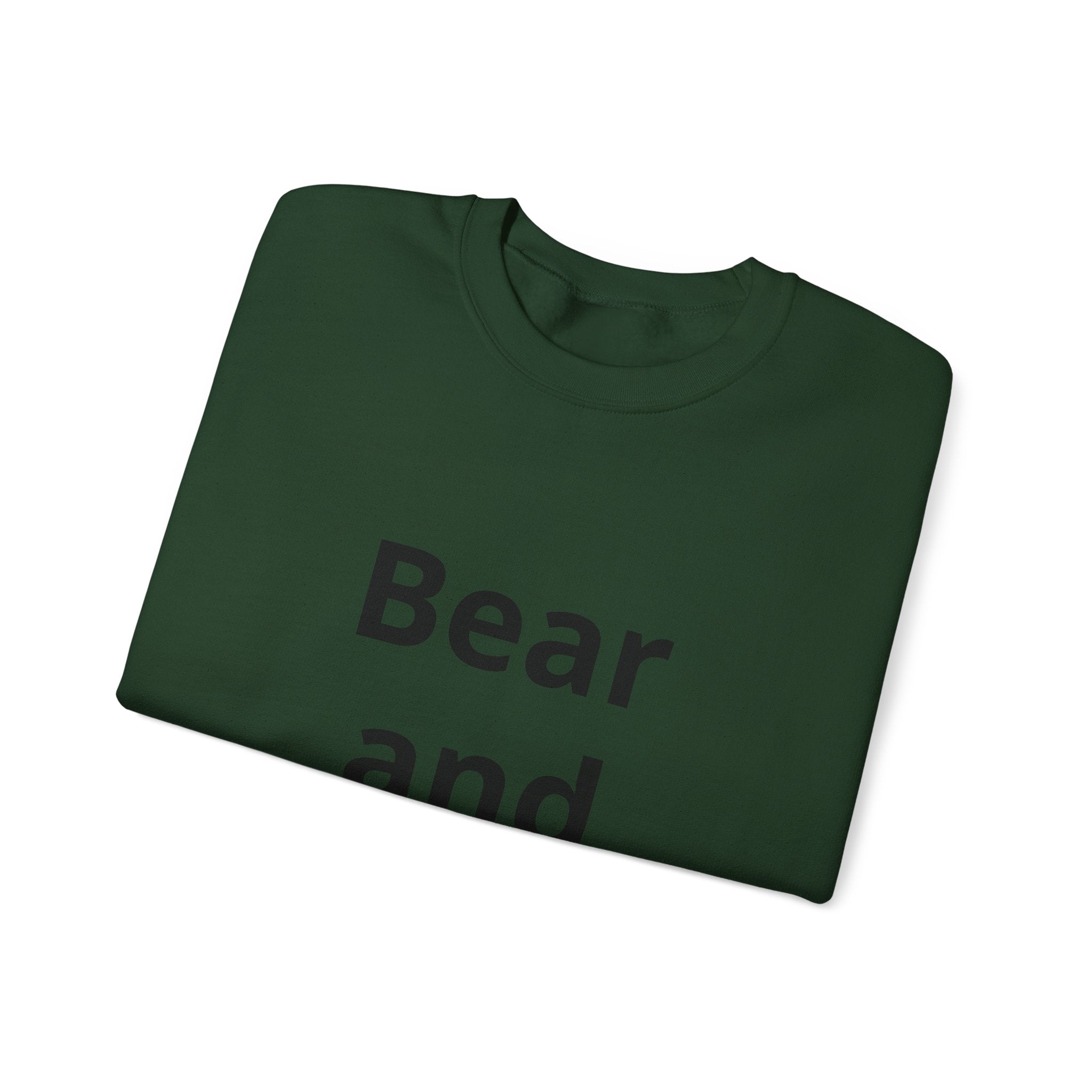 Bear and Forbear Sweatshirt