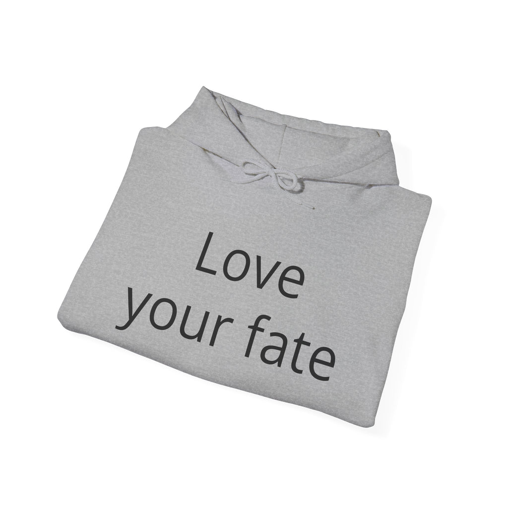 Love Your Fate Hoodie — Inspirational Minimalist Slogan Pullover