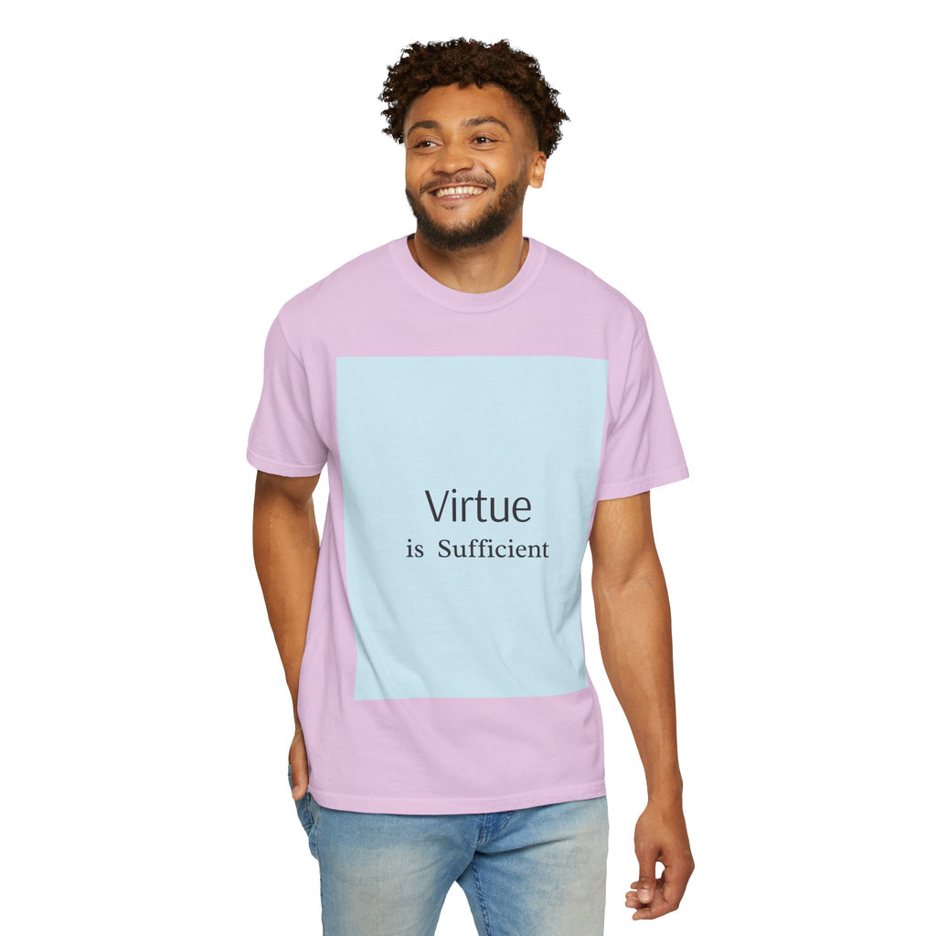 T-Shirt — "Virtue is Sufficient" Minimalist Inspirational Tee