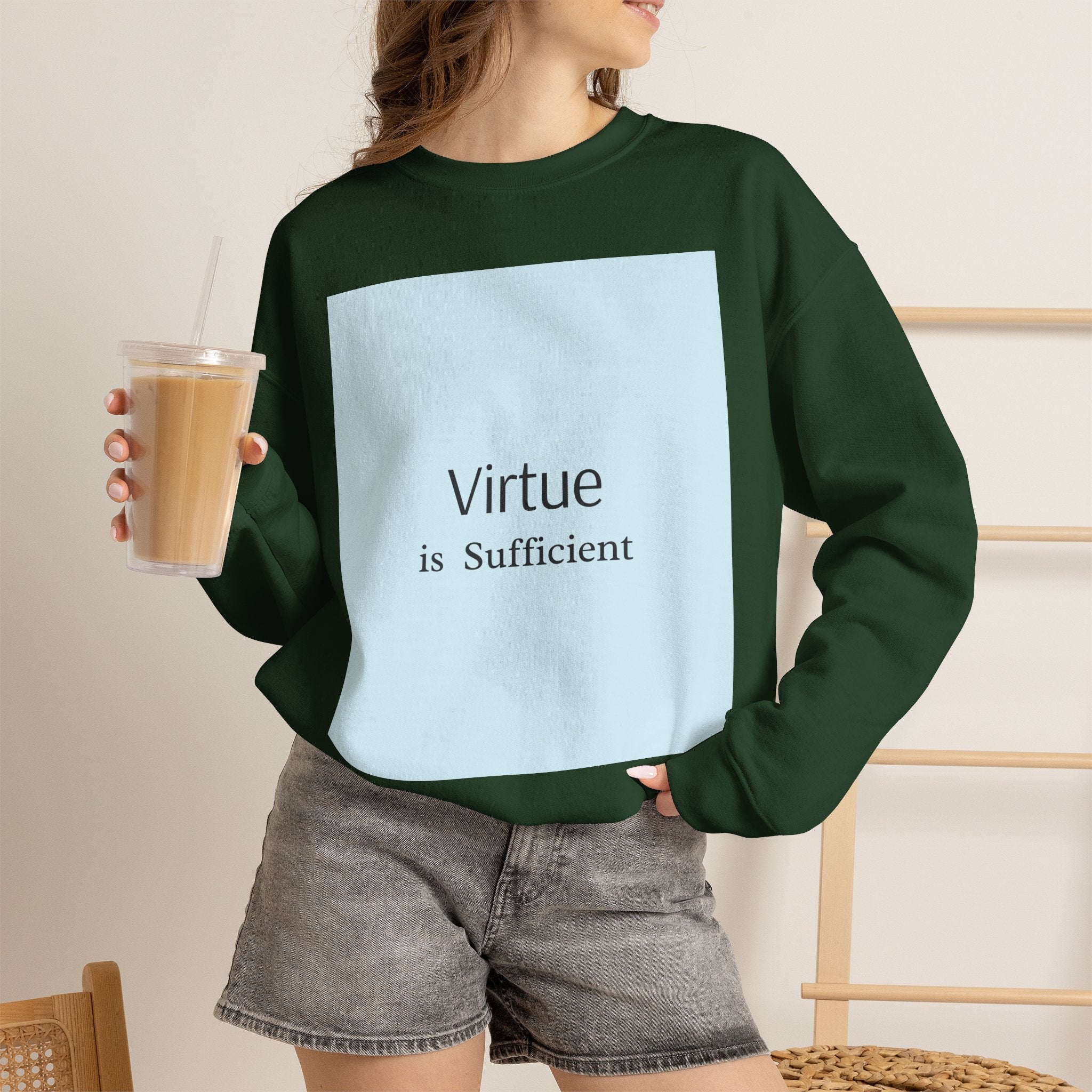 Crewneck Sweatshirt — "Virtue is Sufficient" Minimalist Inspirational Design