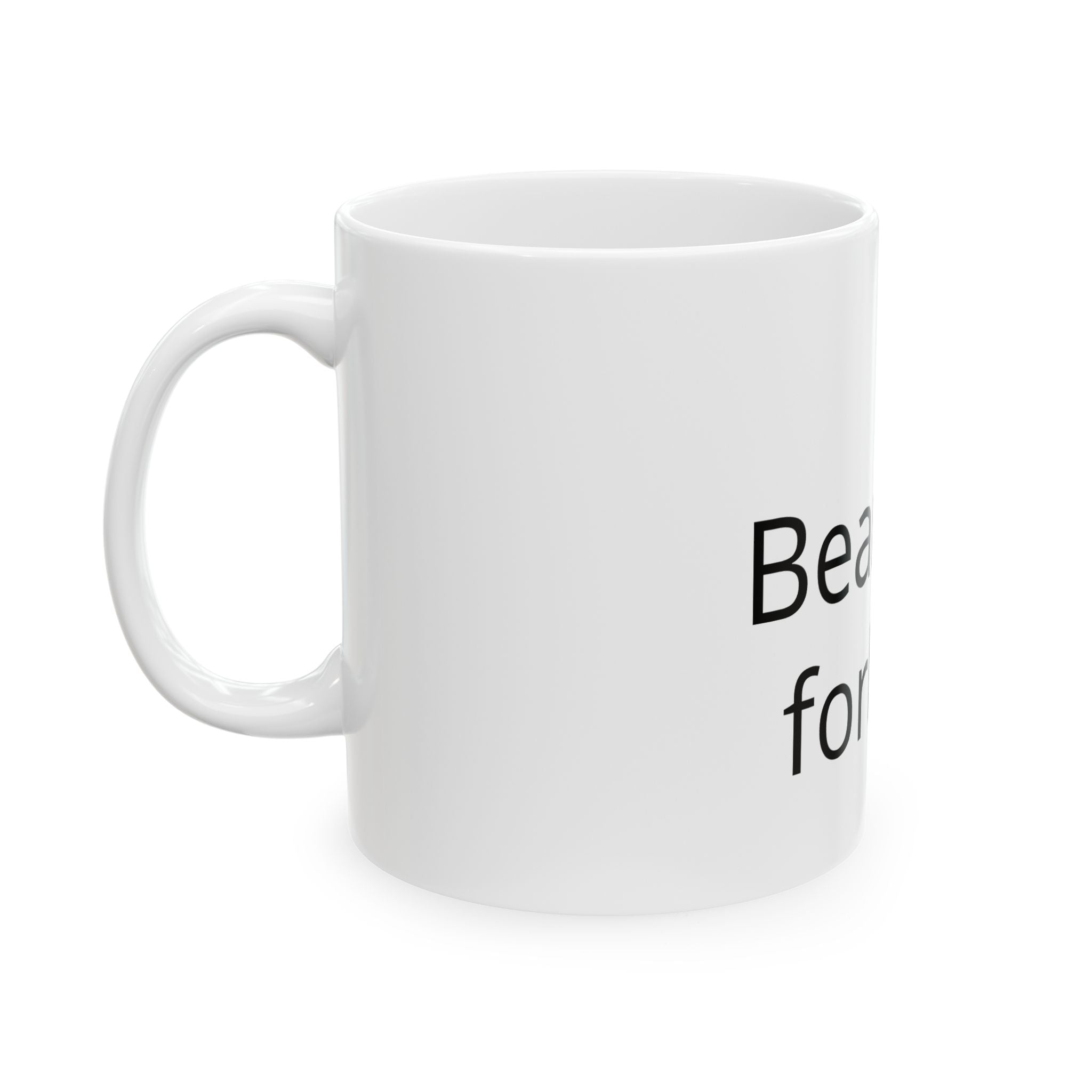 Bear and Forbear Ceramic Mug — Funny Pun Coffee Cup, Gift for Animal Lovers