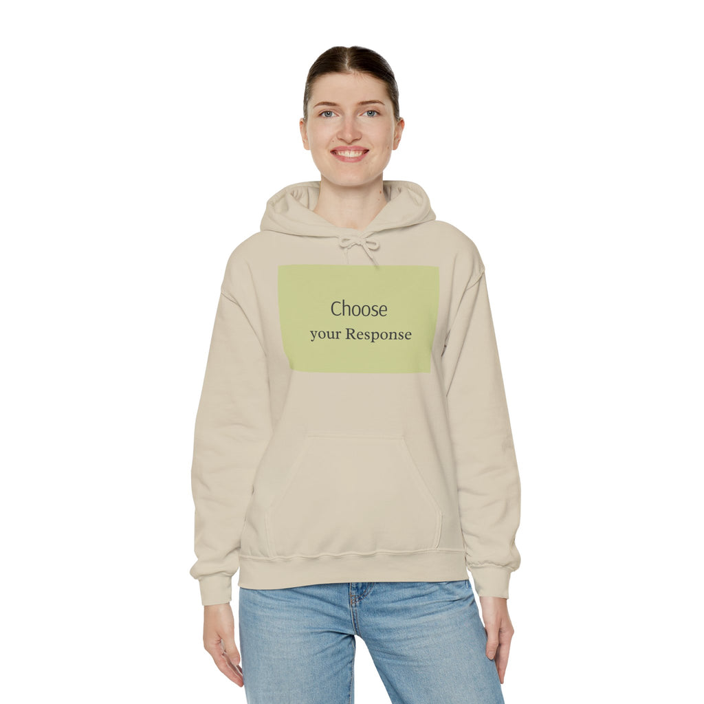 Hoodie — "Choose Your Response" Minimal Motivational Pullover