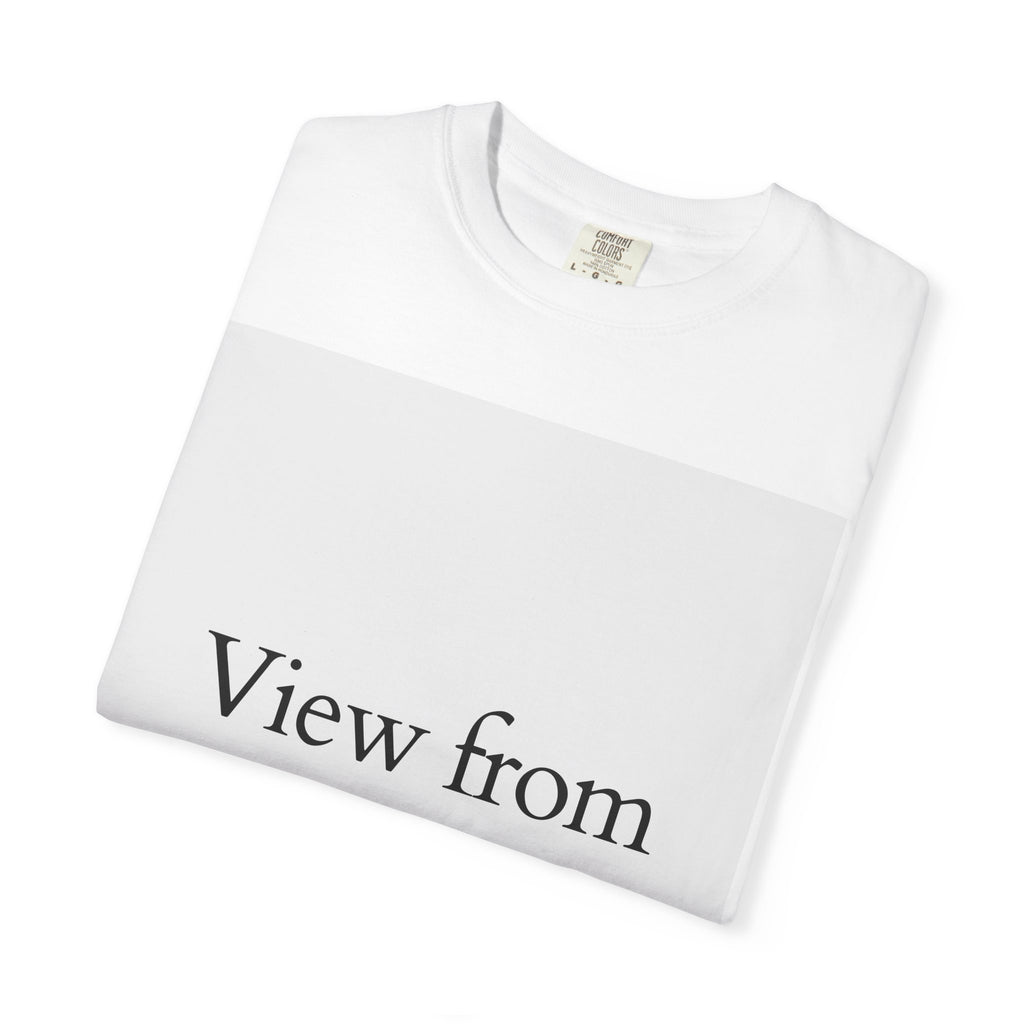 View From Above T-Shirt — Minimal Typography Graphic Tee